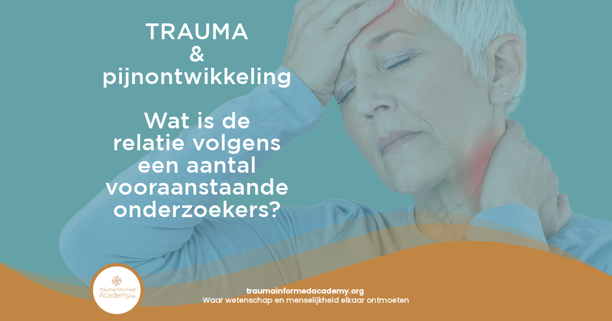 Trauma en pijnontwikkeling – liggend pijn en pijnbestrijding bij chronische pijn. De relatie tussen pijn en trauma