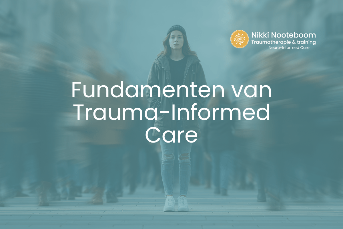 Trauma-Informed Care fundamenten